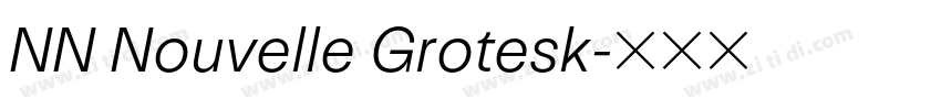 NN Nouvelle Grotesk字体转换 NN Nouvelle Grotesk字体转换